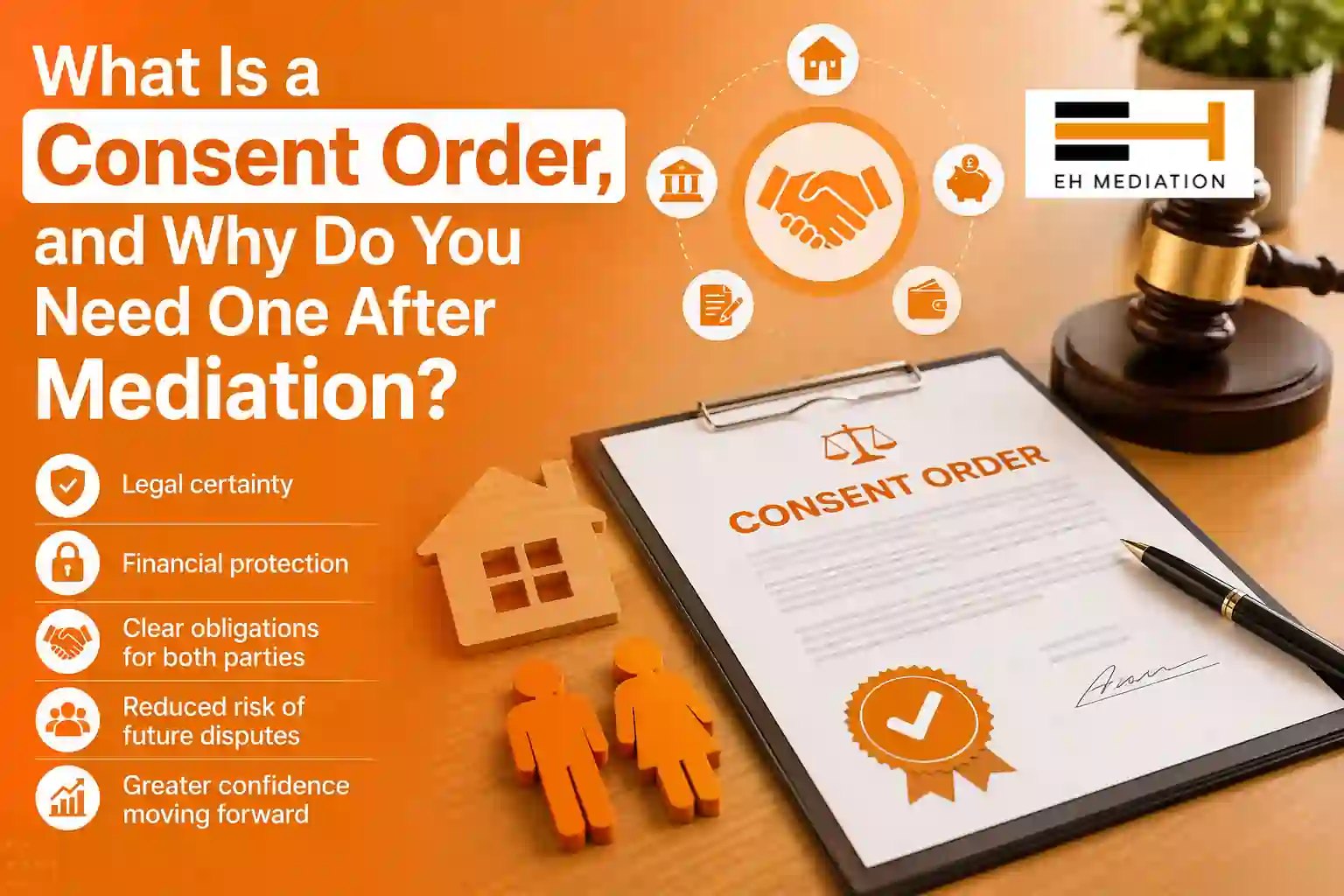 What Is a Consent Order, and Why Do You Need One After Mediation Clacton-on-Sea?